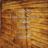 Liisa, Tellu, Taito & Tallari - Runolaulutanssit