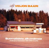 VA: - Cafe Veijon Baari - Suomalaista Alkuvoimaa