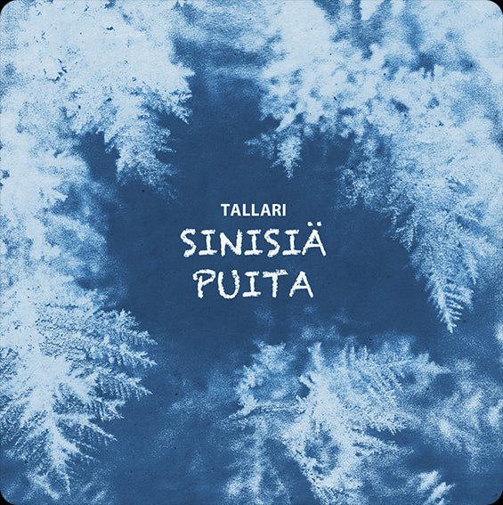 Tallari - Sinisiä Puita 2CD
