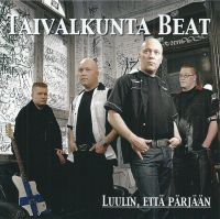 Taivalkunta Beat - Luulin, Että Pärjään