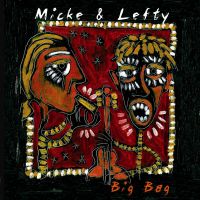 Micke & Lefty - Big Bag