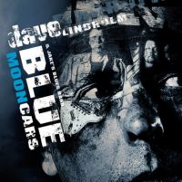 Dave Lindholm & Jake's Blues Band - Blue Moon Cars