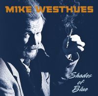 Mike Westhues - Shades Of Blue