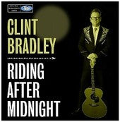 Clint Bradley - Riding After Midnight