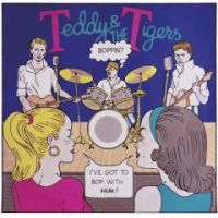 Teddy & The Tigers - Boppin'