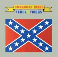Teddy & The Tigers - Rock-A-Billy Rebel 10"+EP