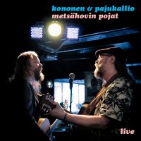 Kononen & Pajukallio - Metsähovin pojat live