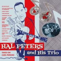 Hal Peters and His Trio - Takes on Carl Perkins