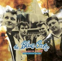 Blue Cats - Explorers of the Beat - Demos & Sessions 1981-1983