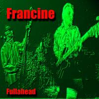 Francine - Fullahead