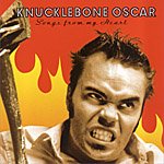 Knucklebone Oscar - Songs From My Heart