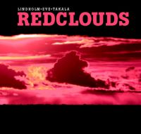 Redclouds - Lindholm, Eve, Takala