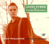 Jussi Syren And The Groundbreakers - Most Requested