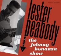 Lester Peabody - Lester Peabody Visits The Johnny Bonanza Show