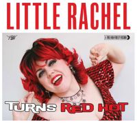Little Rachel And The Hogs Of Rhythm - When A Blue Note Turns Red Hot