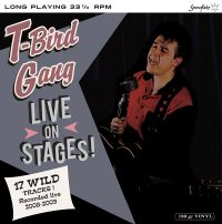 T-Bird Gang - Live On Stages LP + CD