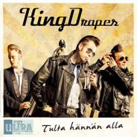 King Drapes - Tulta Hännän Alla