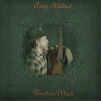 Andy Hilland - Northern Winds