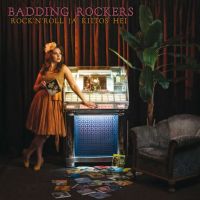 Badding Rockers - Rock'n'Roll ja kiitos hei