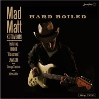 Mad Matt Kotovuori - Hard Boiled LP + CD