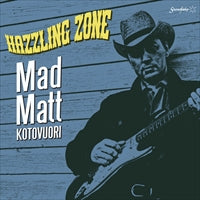 Mad Matt Kotovuori - Hazzling Zone LP+CD