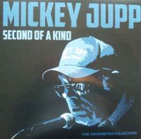 Mickey Jupp - Second Of A Kind - The Favourites Collection