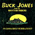 Buck Jones And His Rhythm Riders - I'm Gonna Rock Your Brains Out