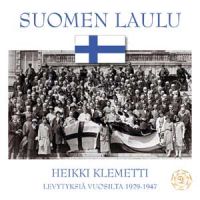 Heikki Klemetti - Suomen Laulu - Levytyksiä Vuosilta 1929-1947