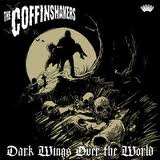 The Coffinshakers - Dark Wings Over the World