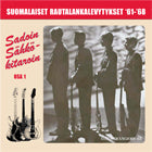 VA: - Suomalaiset Rautalankalevytykset 1961-1968 Vol. 1 Sadoin Säh