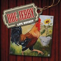 Doc Jerry - Life Bucket