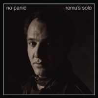 Remu Aaltonen - No Panic - Remu's Solo