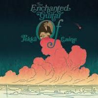 Pekka Laine - The Enchanted Guitar Of Pekka Laine