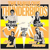 Fabulous Thunderbirds - Girls Go Wild