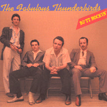 Fabulous Thunderbirds - Butt Rockin'