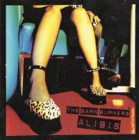 Barn Burners - Alibis