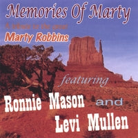 Ronnie Mason & Levi Mullen - Memories Of Marty - A Tribute to the Great Marty Robbins