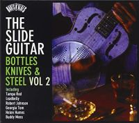VA: - The Slide Guitar - Botles Knives & Steel Vol. 2