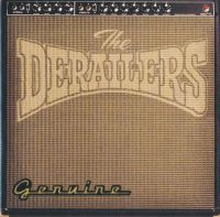 Derailers - Genuine
