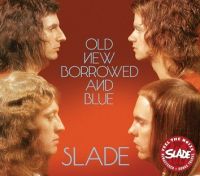 Slade - Old New Borrowed And Blue