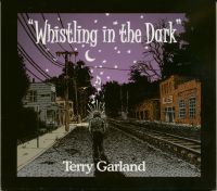 Terry Garland - Whistling In The Dark