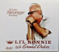 Li'l Ronnie And The Grand Dukes - Gotta Strange Feeling