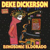 Deke Dickerson - Echosonic Eldorado