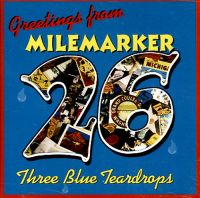 Three Blue Teardrops - Greetings From Milemarker 26
