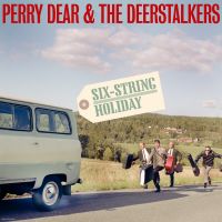 Perry Dear & The Deerstalkers ‎ - Six-String Holiday