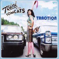 Toini & The Tomcats - Traction