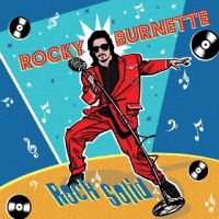 Rocky Burnette - Rock Solid 2CD