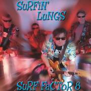 Surfin' Lungs - Surf Factor 8