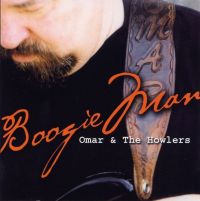 Omar & The Howlers - Boogie Man