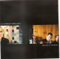 Charlie Mars Band - The End Of Romance